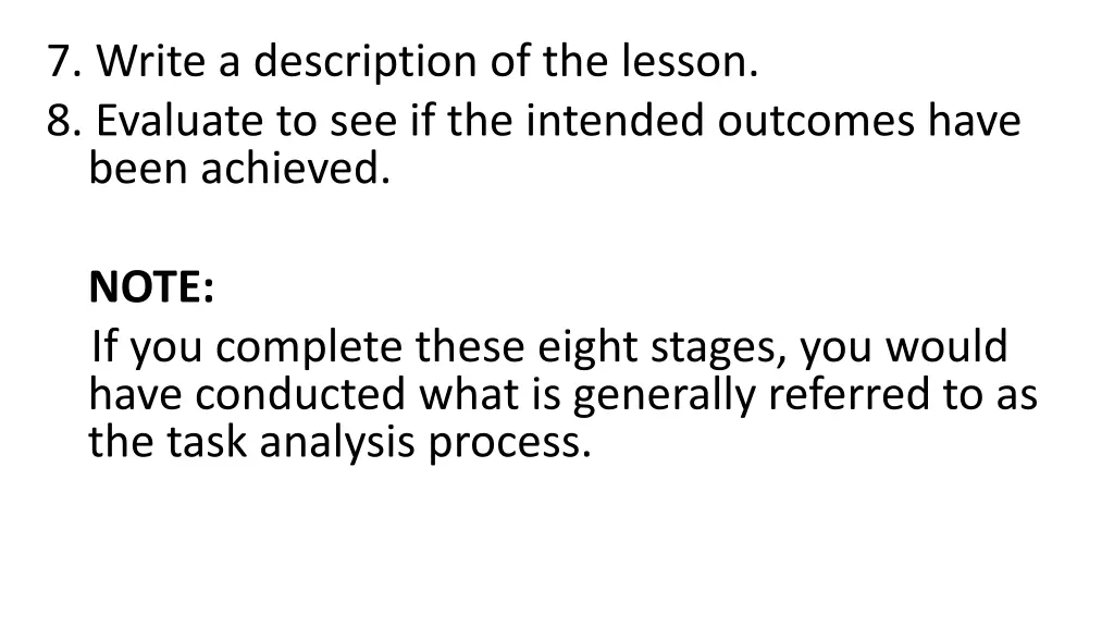 7 write a description of the lesson 8 evaluate