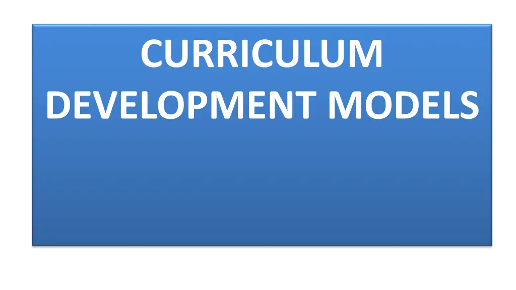 curriculum development models