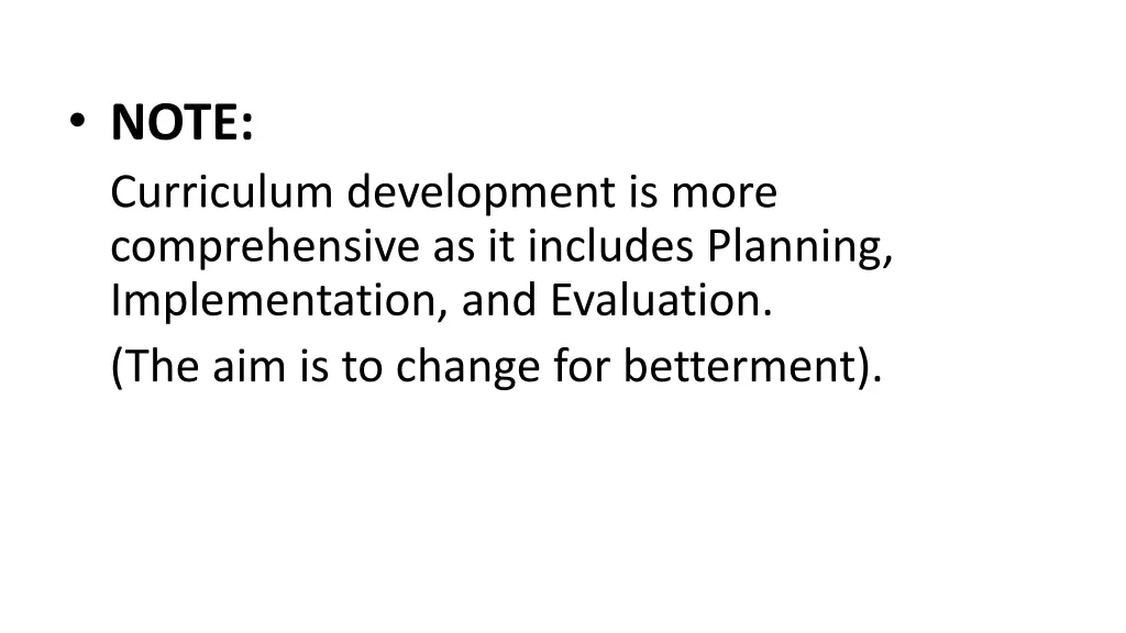 note curriculum development is more comprehensive
