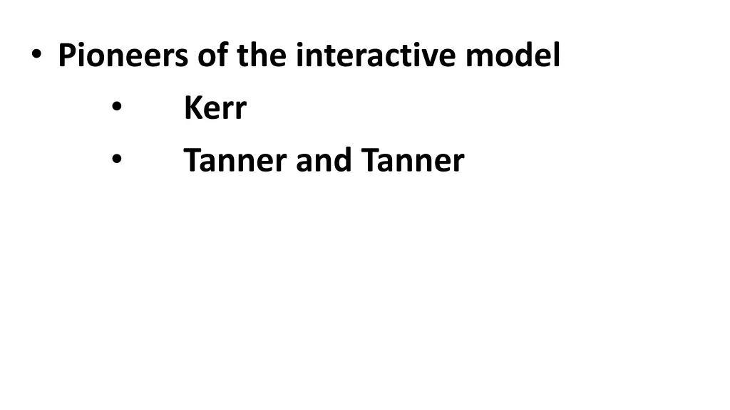 pioneers of the interactive model kerr tanner