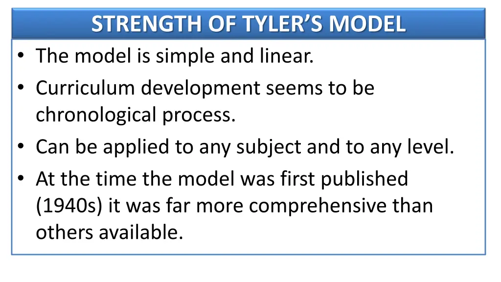 strength of tyler s model the model is simple