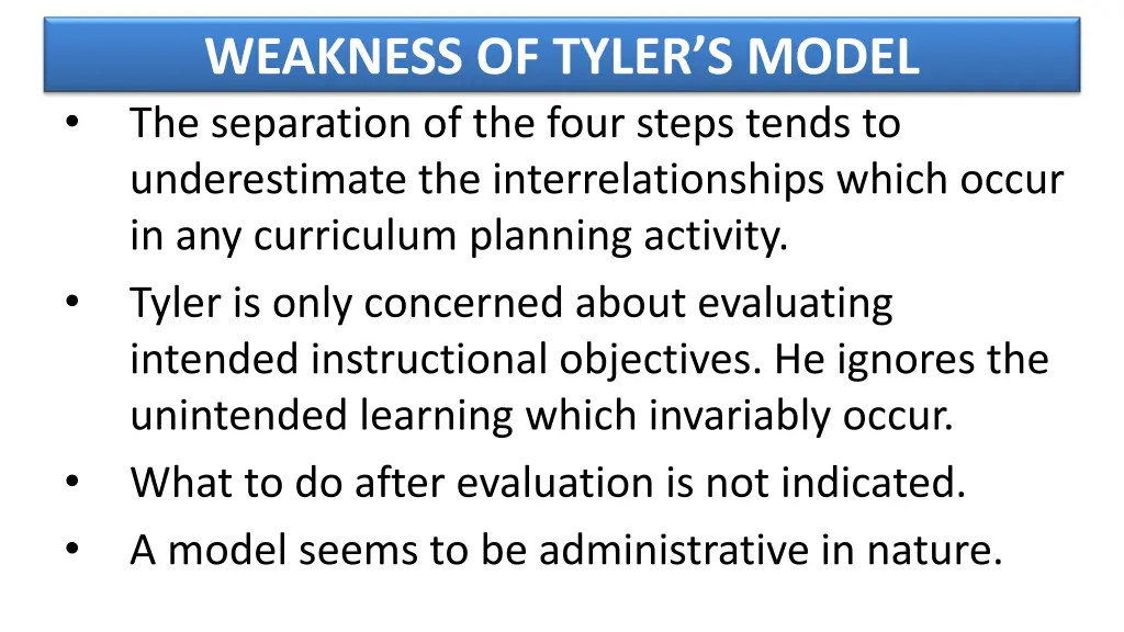 weakness of tyler s model the separation