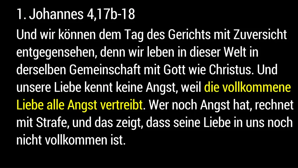 1 johannes 4 17b 18 und wir k nnen