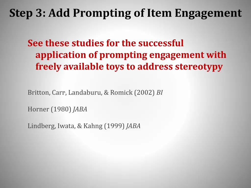 step 3 add prompting of item engagement