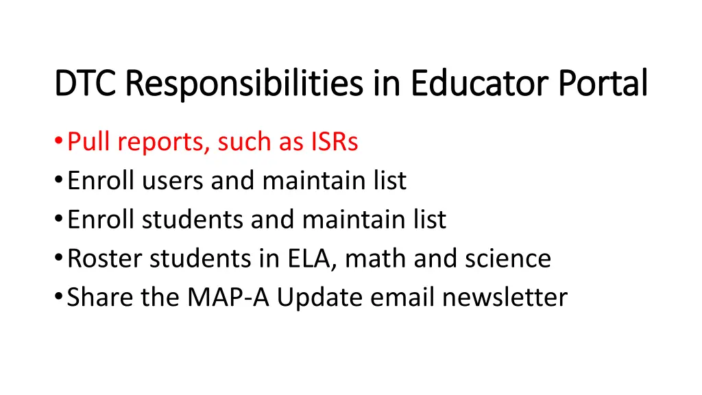dtc responsibilities in educator portal
