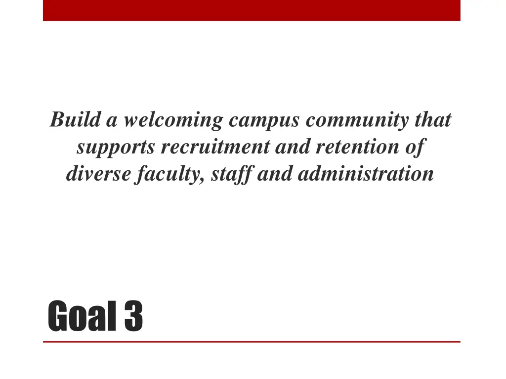 build a welcoming campus community that supports
