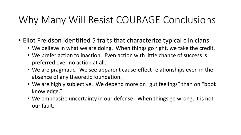 why many will resist courage conclusions
