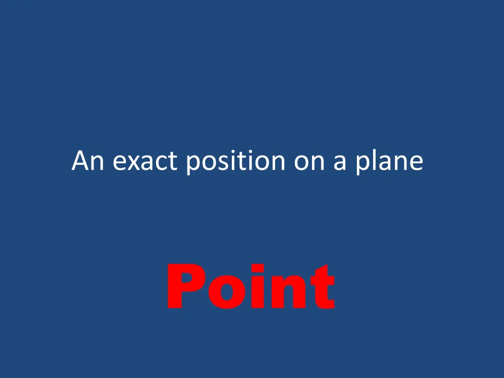 an exact position on a plane