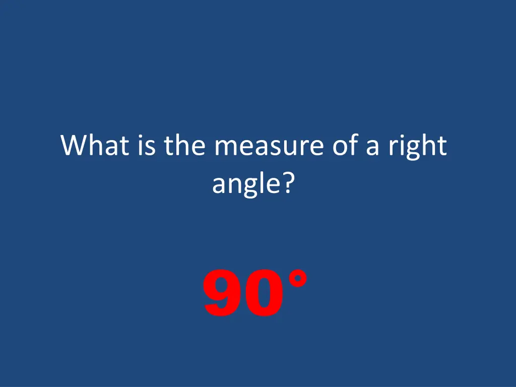 what is the measure of a right angle