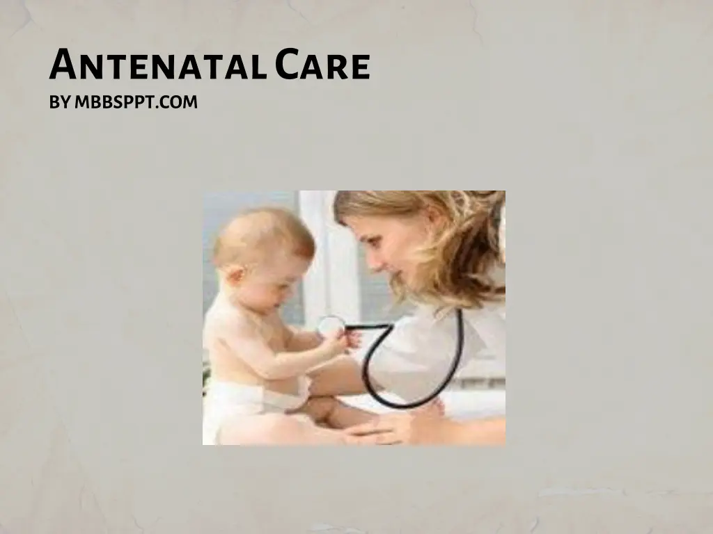 antenatal care by mbbsppt com