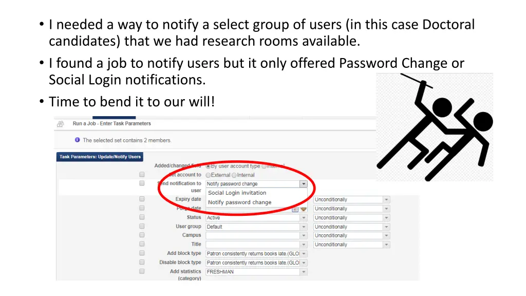 i needed a way to notify a select group of users