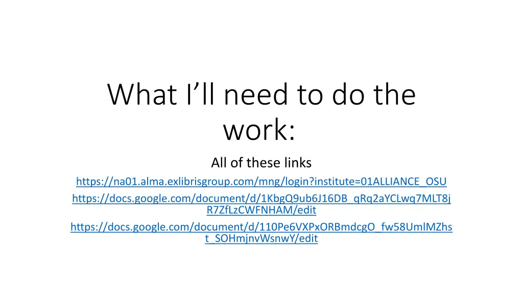 what i ll need to do the work