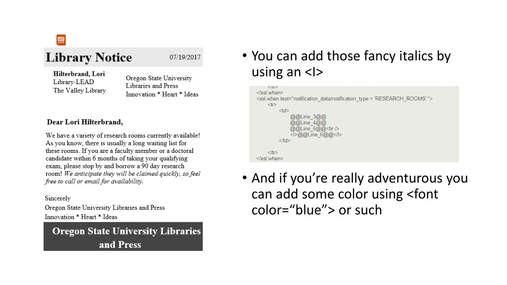 you can add those fancy italics by using an i