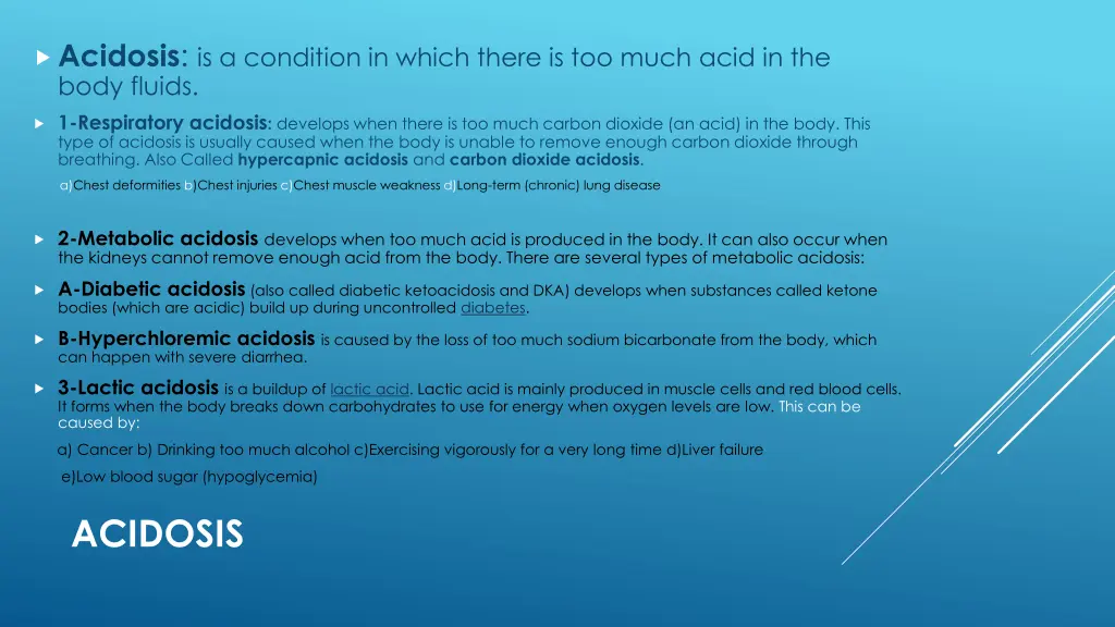 acidosis is a condition in which there