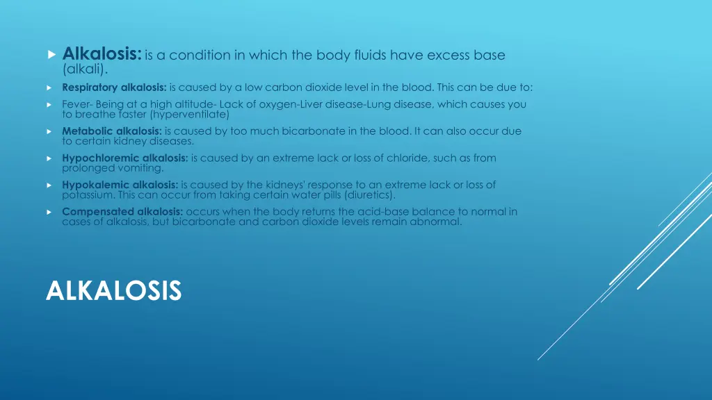 alkalosis is a condition in which the body fluids