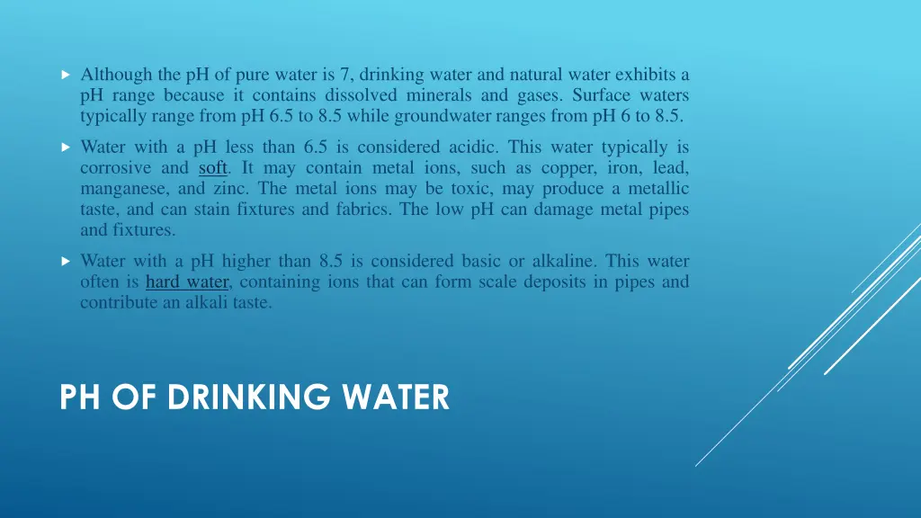 although the ph of pure water is 7 drinking water