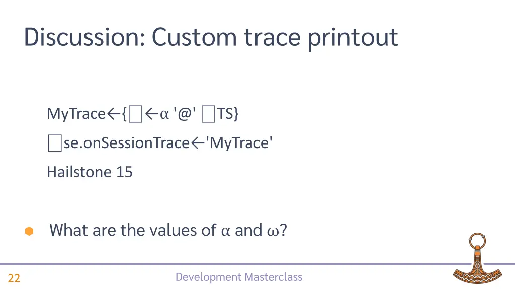 discussion custom trace printout