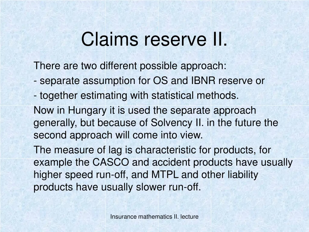 claims reserve ii