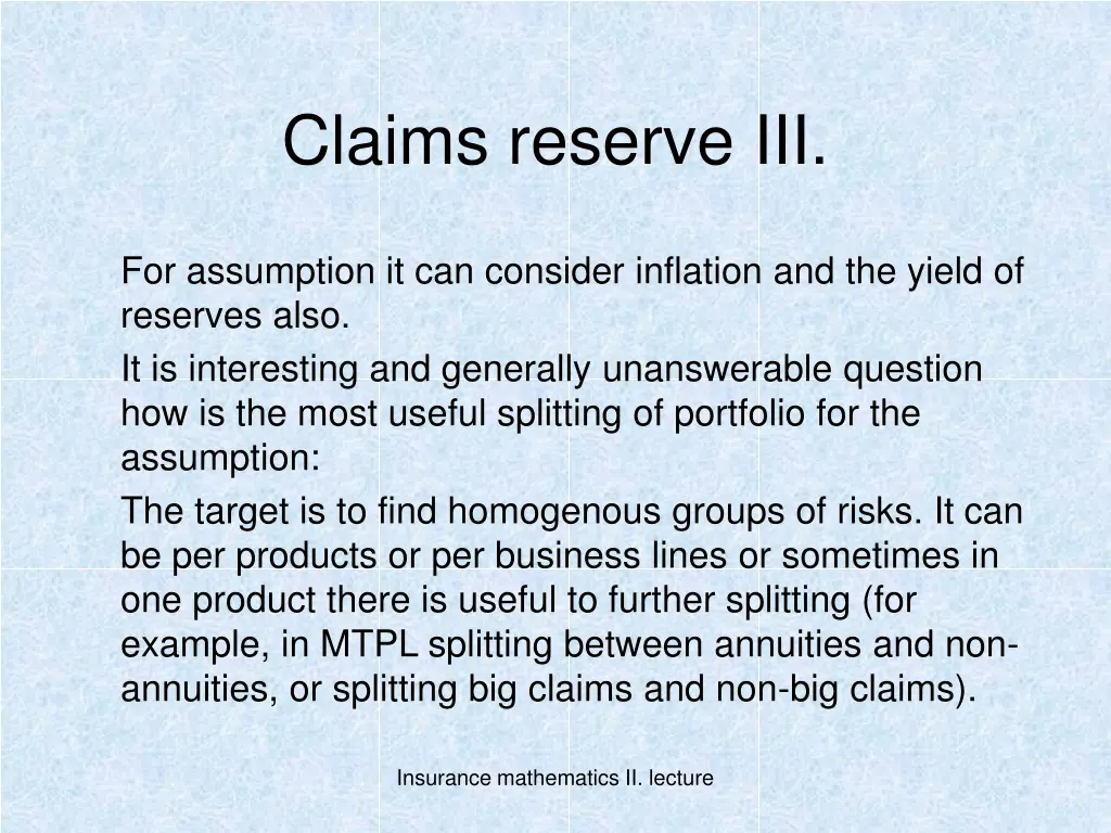 claims reserve iii