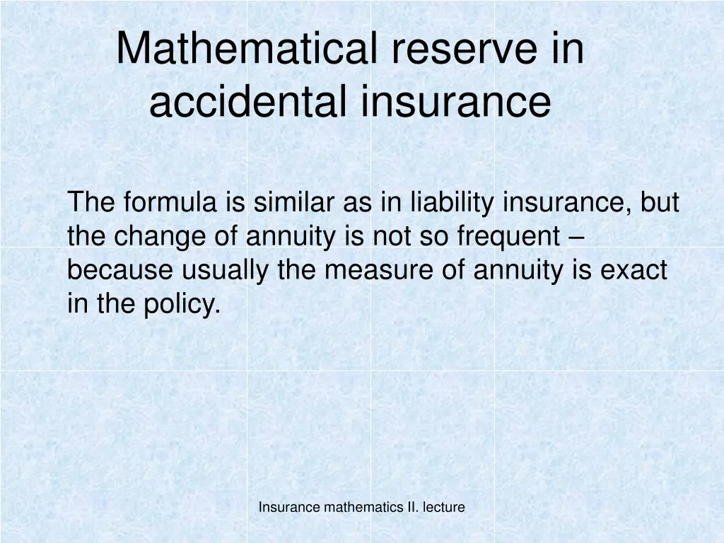 mathematical reserve in accidental insurance