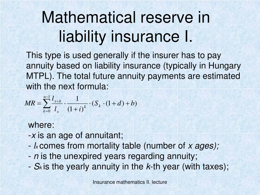 mathematical reserve in liability insurance i