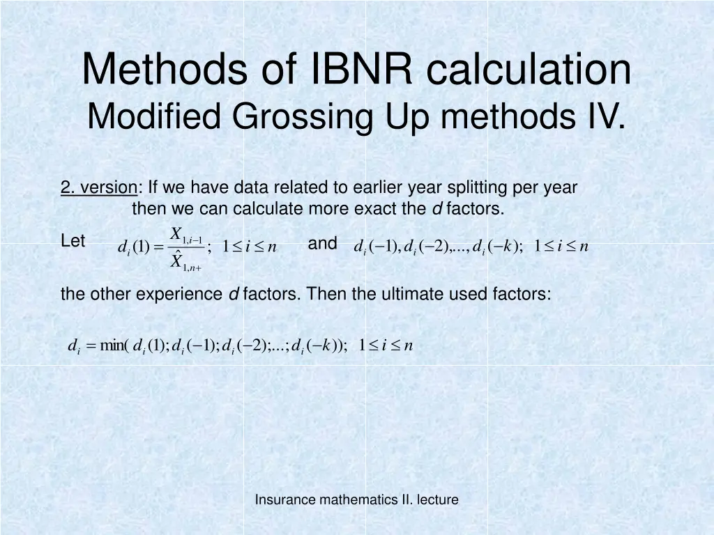 methods of ibnr calculation modified grossing 3