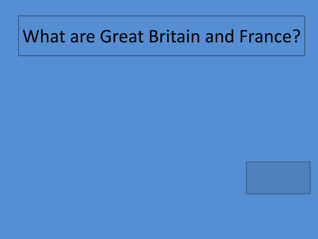 what are great britain and france