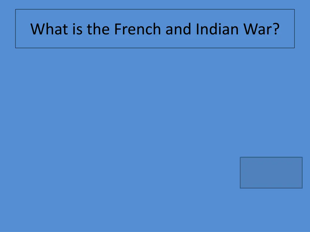 what is the french and indian war