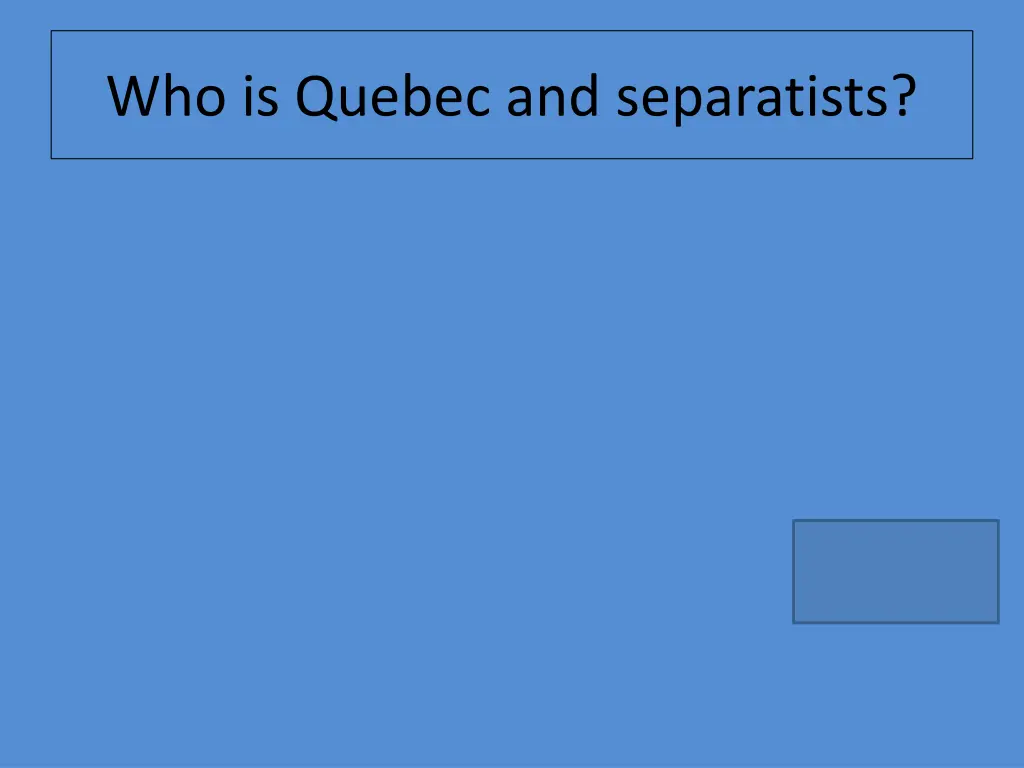 who is quebec and separatists