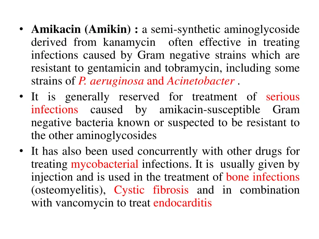 amikacin amikin a semi synthetic aminoglycoside