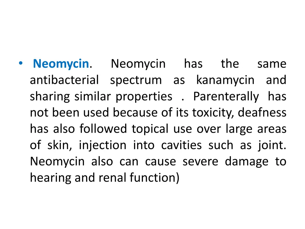 neomycin antibacterial spectrum as kanamycin