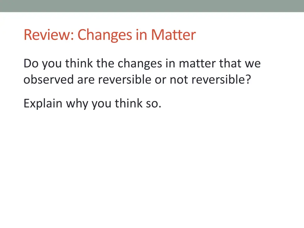 review changes in matter 1