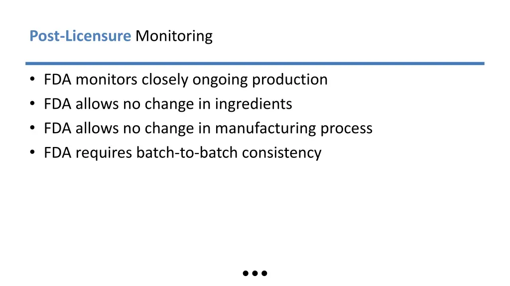 post licensure monitoring
