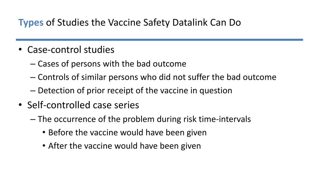 types of studies the vaccine safety datalink