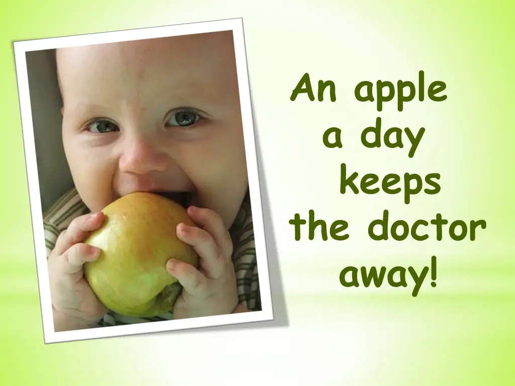 an apple a day keeps the doctor away