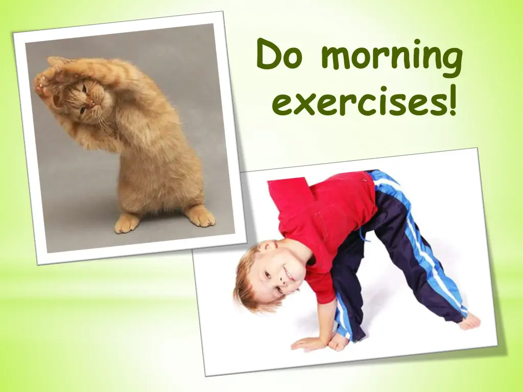 do morning exercises