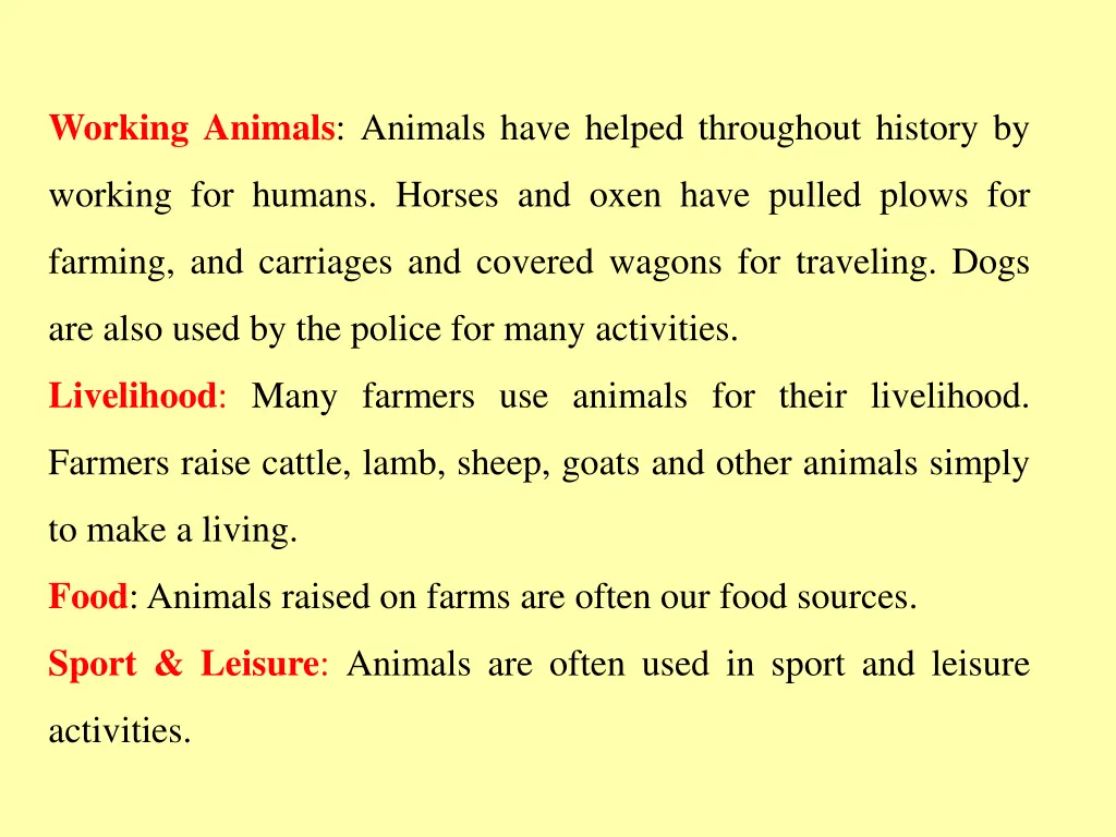 working animals animals have helped throughout