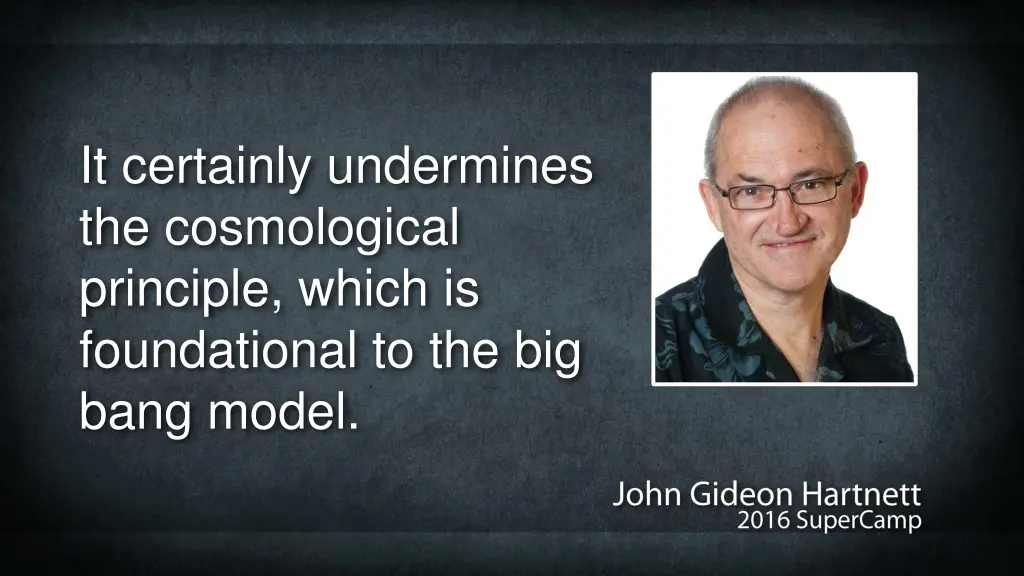 it certainly undermines the cosmological