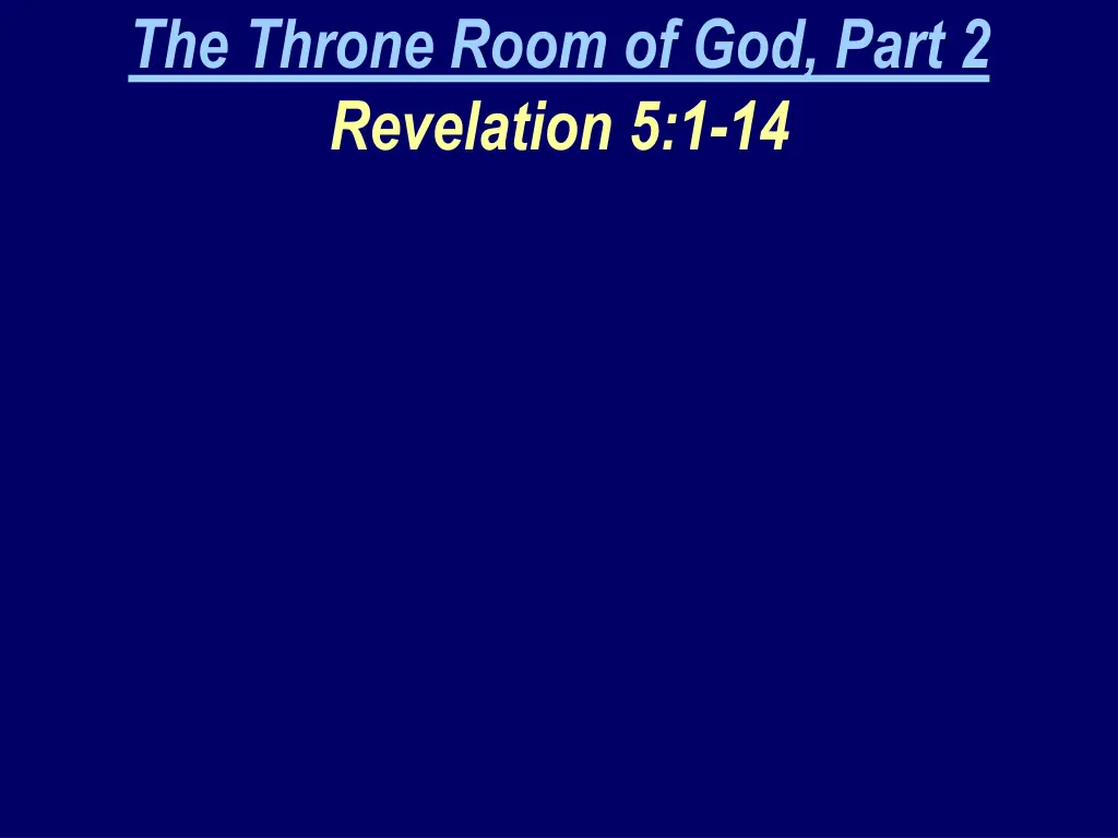 the throne room of god part 2 revelation 5 1 14