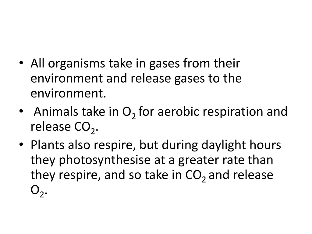 all organisms take in gases from their