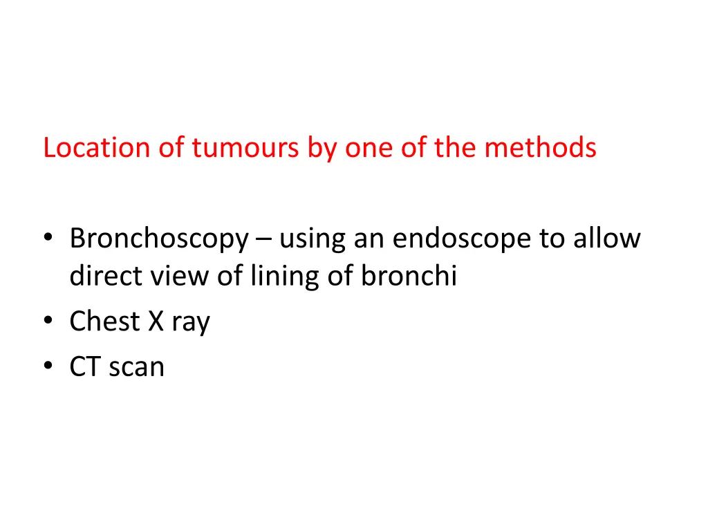 location of tumours by one of the methods