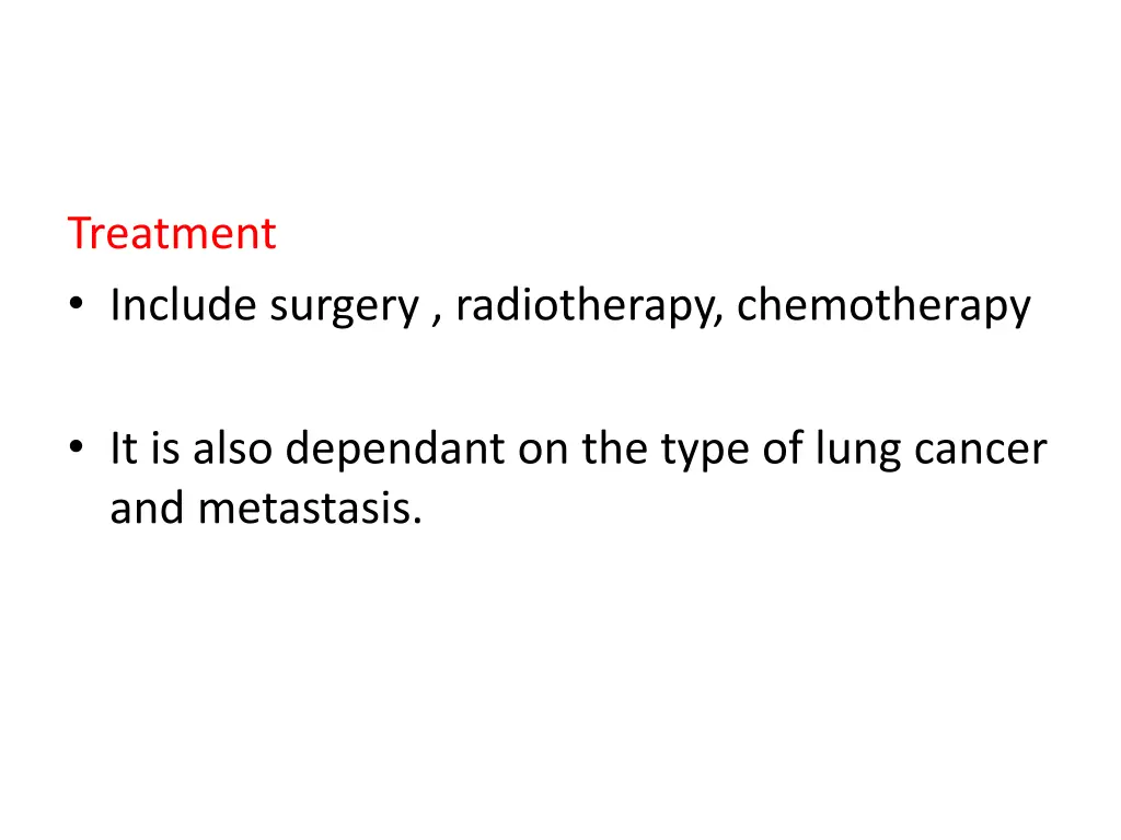 treatment include surgery radiotherapy