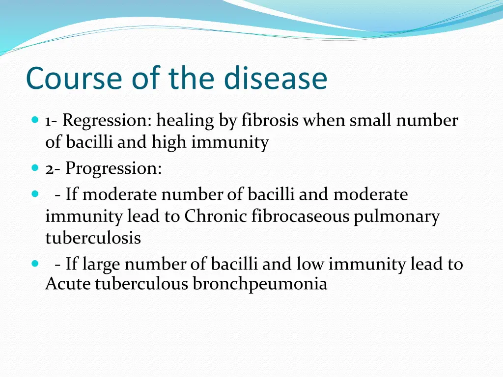 course of the disease