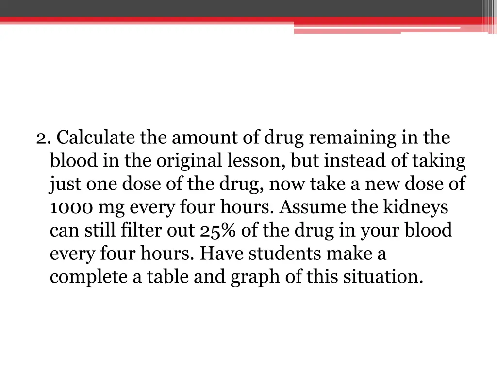 2 calculate the amount of drug remaining