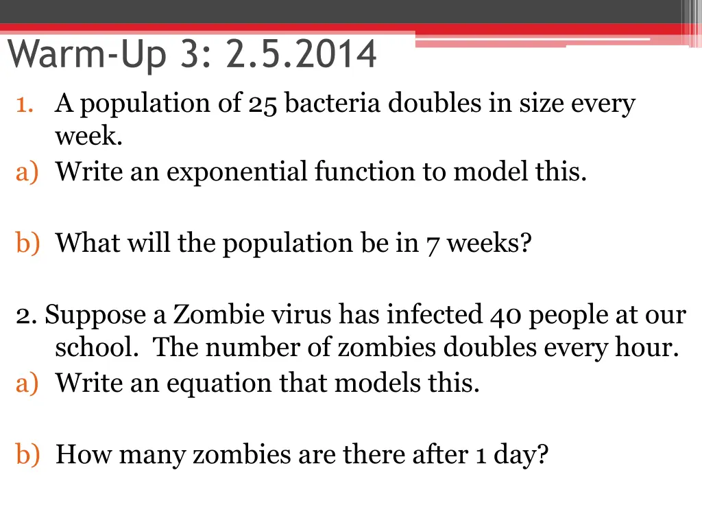 warm up 3 2 5 2014 1 a population of 25 bacteria