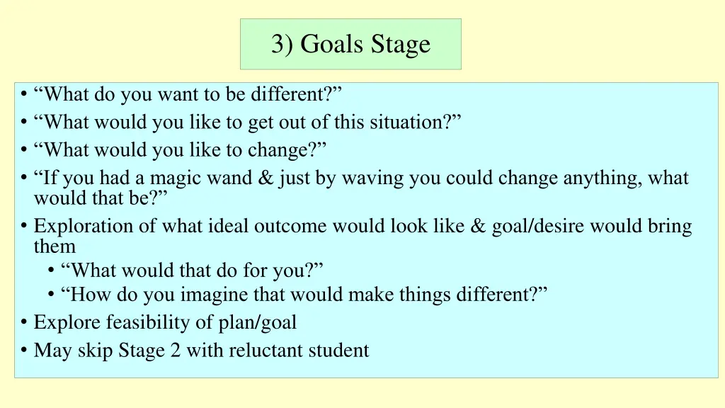 3 goals stage