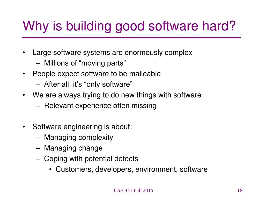 why is building good software hard