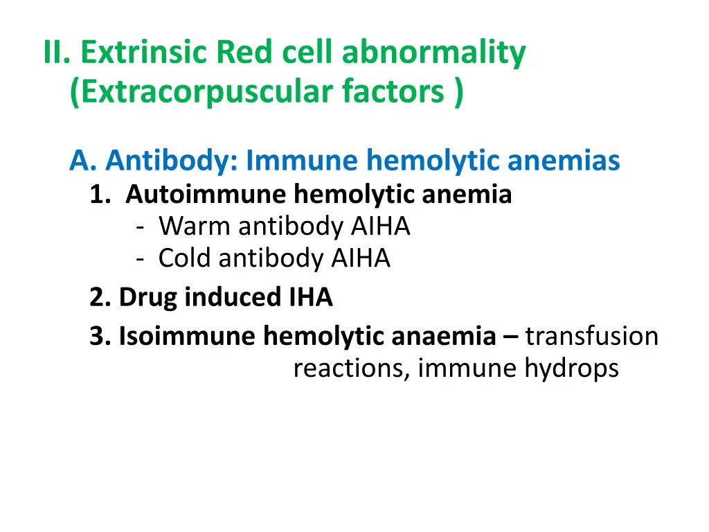 ii extrinsic red cell abnormality