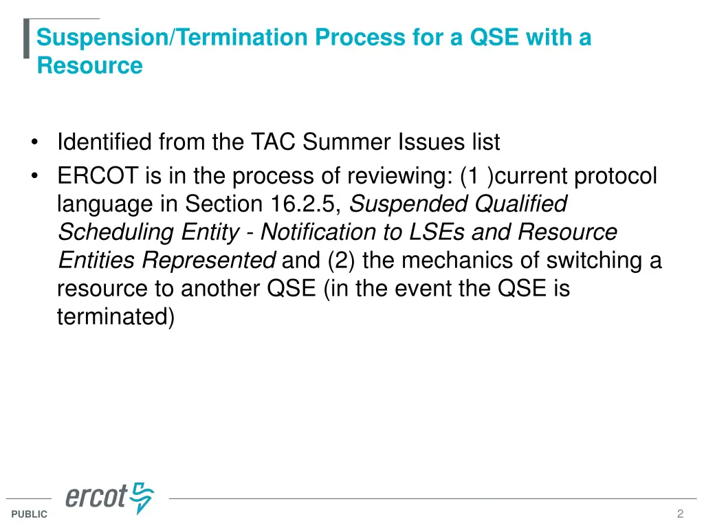 suspension termination process for a qse with