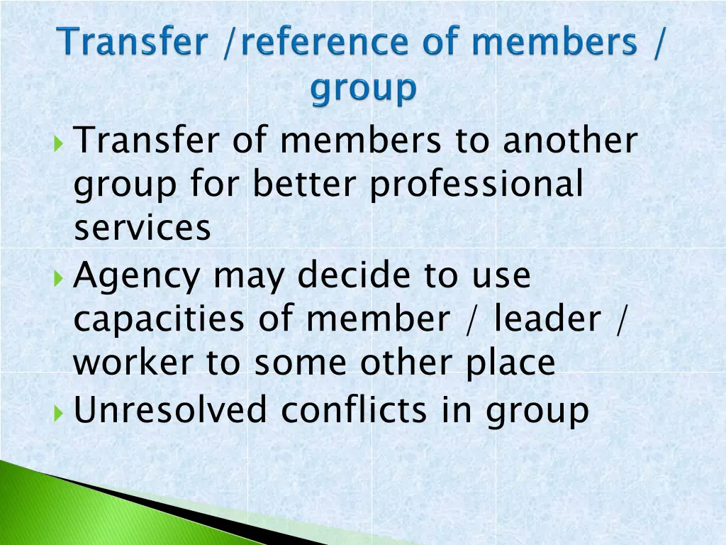 transfer of members to another group for better